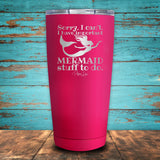 Important Mermaid Stuff Coated Drinkware