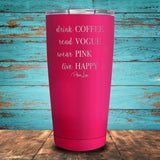 Drink Read Wear Live Coated Drinkware