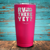 RV There Yet? Coated Drinkware