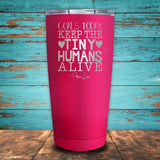 Goals Today Keep The Tiny Humans Alive Coated Drinkware