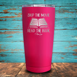 Skip The Movie Read The Book Coated Drinkware