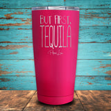 But First, Tequila Coated Drinkware