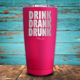 Drink Drank Drunk Coated Drinkware