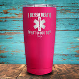 I Defeat Death Coated Drinkware