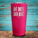 Hot Coffee Cold Heart Coated Tumbler