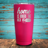 Home Is Where The Ice Is Coated Drinkware