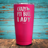 Crazy Pit Bull Lady Coated Drinkware