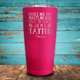 Roses Are Red.. Give Me a Tattoo Coated Drinkware