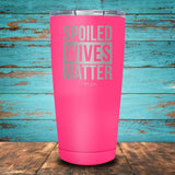 Spoiled Wives Matter Coated Drinkware