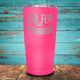 Go Fly Yourself Coated Drinkware