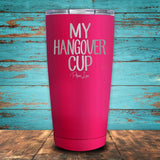 My Hangover Cup