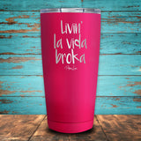 Livin' La Vida Broka Coated Drinkware