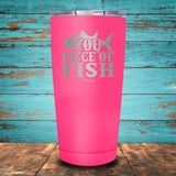 You Piece of Fish Coated Drinkware