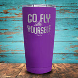 Go Fly Yourself Coated Drinkware