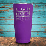 I Teach Tomorrow's Leaders Coated Drinkware