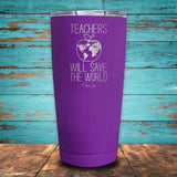Teachers Save the World Coated Drinkware