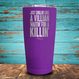 Just Chillin' Like A Villian Coated Drinkware