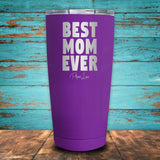 Best Mom Ever Coated Drinkware