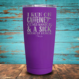 I Run on a Sick Sense of Humor (Nursing) Coated Drinkware