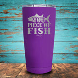 You Piece of Fish Coated Drinkware