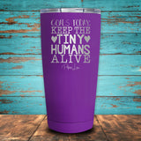 Goals Today Keep The Tiny Humans Alive Coated Drinkware