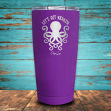 Let's Get Kraken Coated Drinkware