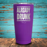 Already Drunk Coated Drinkware