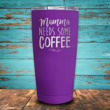 Mama Needs Coffee Coated Drinkware