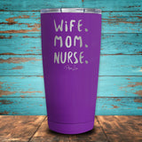 Wife Mom Nurse Coated Drinkware