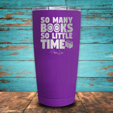 So Many Books, So Little Time Coated Drinkware
