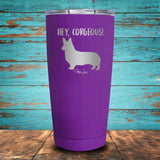 Hey Corgeous Coated Drinkware