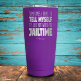 Sometimes I Just Have To Coated Drinkware