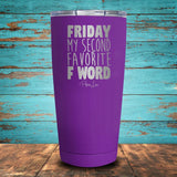 Friday, My Second Favorite F Word Coated Drinkware