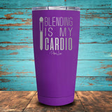 Blending is my Cardio Coated Drinkware