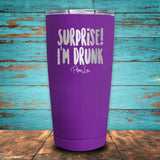 Surprise! I'm Drunk Coated Drinkware