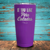 IF You Like Piña Coladas Coated Drinkware