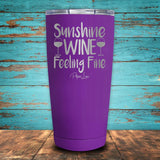 Sunshine, Wine, Feeling Fine Coated Drinkware