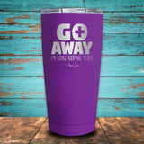 Go Away I'm Doing Nursing Stuff Coated Drinkware