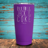 But First, Jack & Coke Coated Drinkware