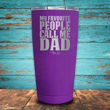 My Favorite People Call Me Dad Coated Drinkware