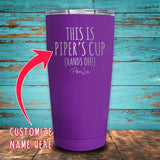 This is Your Cup (Custom Name) Coated Drinkware