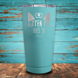 Kitten My Nurse On Coated Drinkware