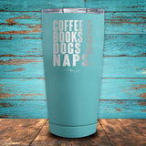 Coffee & Books & Dogs & Naps Coated Drinkware