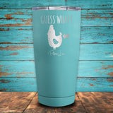 Guess What Chicken Butt Coated Drinkware