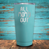 All Mom'd Out Coated Drinkware