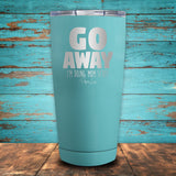 Go Away I'm Doing Mom Stuff Coated Drinkware