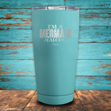 I'm A Mermaid Jealous? Coated Drinkware