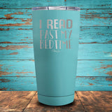 I Read Past My Bedtime Coated Drinkware