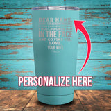 Dear Husband (CUSTOM) Coated Drinkware