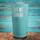 Hot Coffee Cold Heart Coated Tumbler